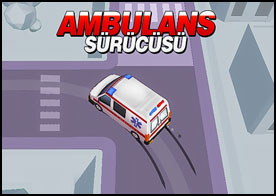 Hem ambulans sürücüsü hem de yetenekli bir doktor olarak kaza mahalline gidip yaralı hastalara ilk müdahaleyi yapıp hastaneye götürün - 407