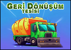 Atıkları ve çöpleri geri dönüşüm tesisinde işleyerek çevre kirliliğini önle ve dünyaya geri kazandır