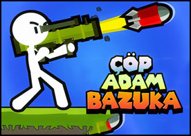 Bazukalı çöp adam olarak siyah giysili rakip çöp adamları havaya uçurarak platformlarda ilerle