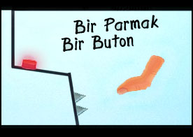 Tek bir parmak ve tek bir buton var parmağı kopar butona basmaya çalış