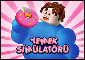 Yiyerek büyüyün yiyecekleri satarak seviye atlayın ve giderek dünyaya sığmaz bir büyüklüğe ulaşın